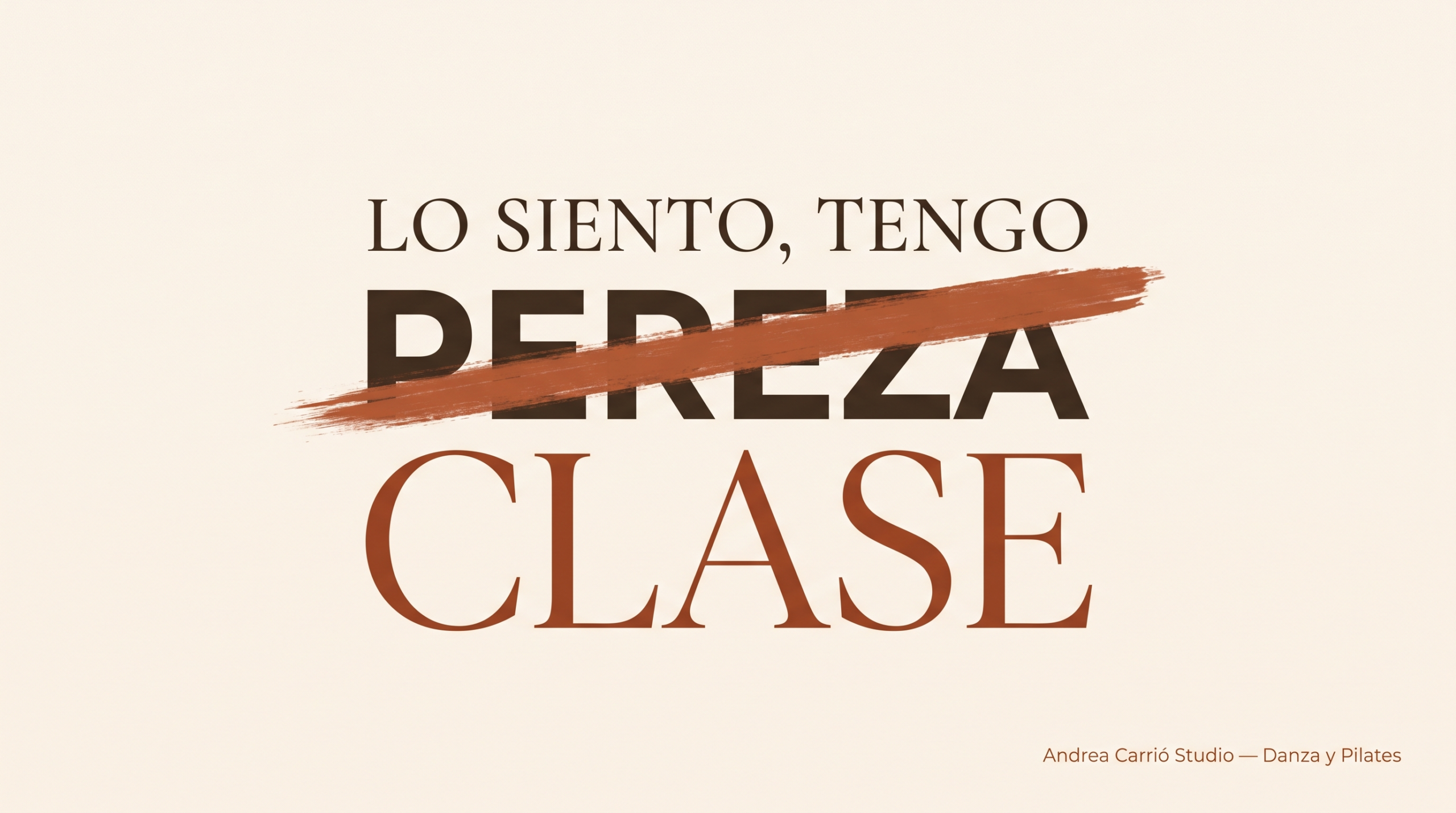 Imagen con el lema “Lo siento, tengo clase” de Andrea Carrió Studio